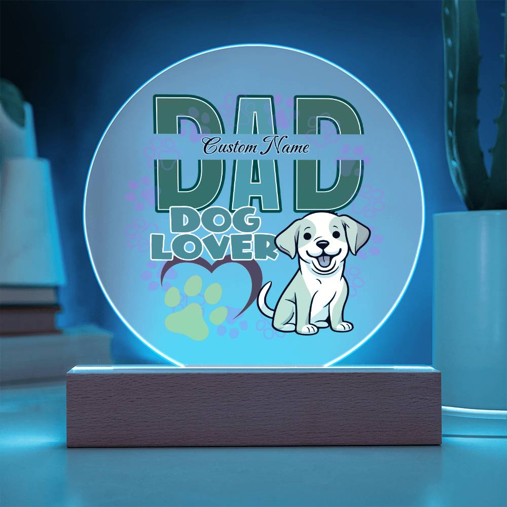 Printed Circle Acrylic Plaque, First Fathers Day Gift, Dads Day Gift, Dog lover gifts