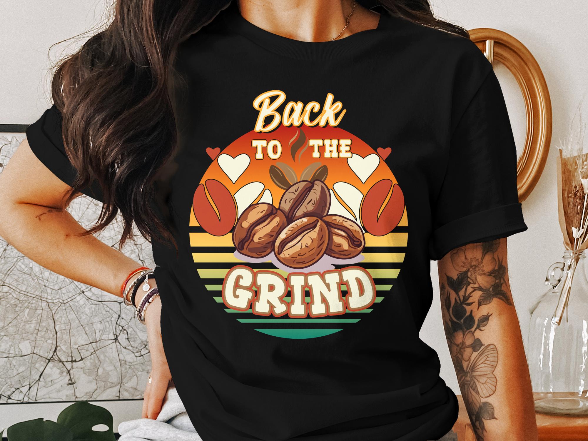 Back to the Grind T - Shirt, Coffee Lover Shirt, Retro Coffee Graphic Tee, Funny Coffee Shirt, Casual Wear, Gift for Coffee Enthusiast - Miramor