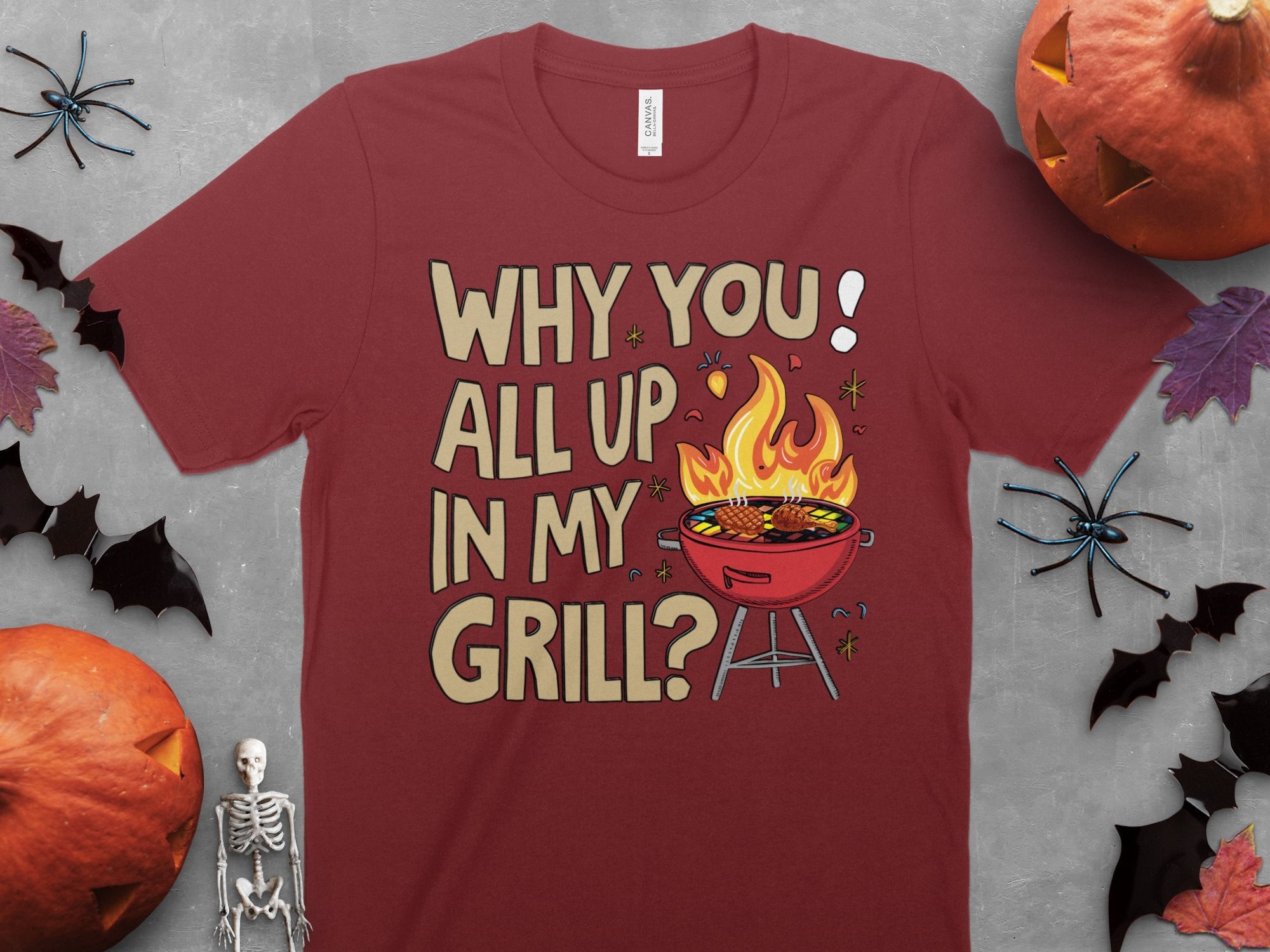 Funny BBQ T - Shirt, Why You All Up In My Grill Tee, Hilarious Grilling Shirt, Summer Cookout Apparel, Backyard Barbecue Humor Clothing - Miramor