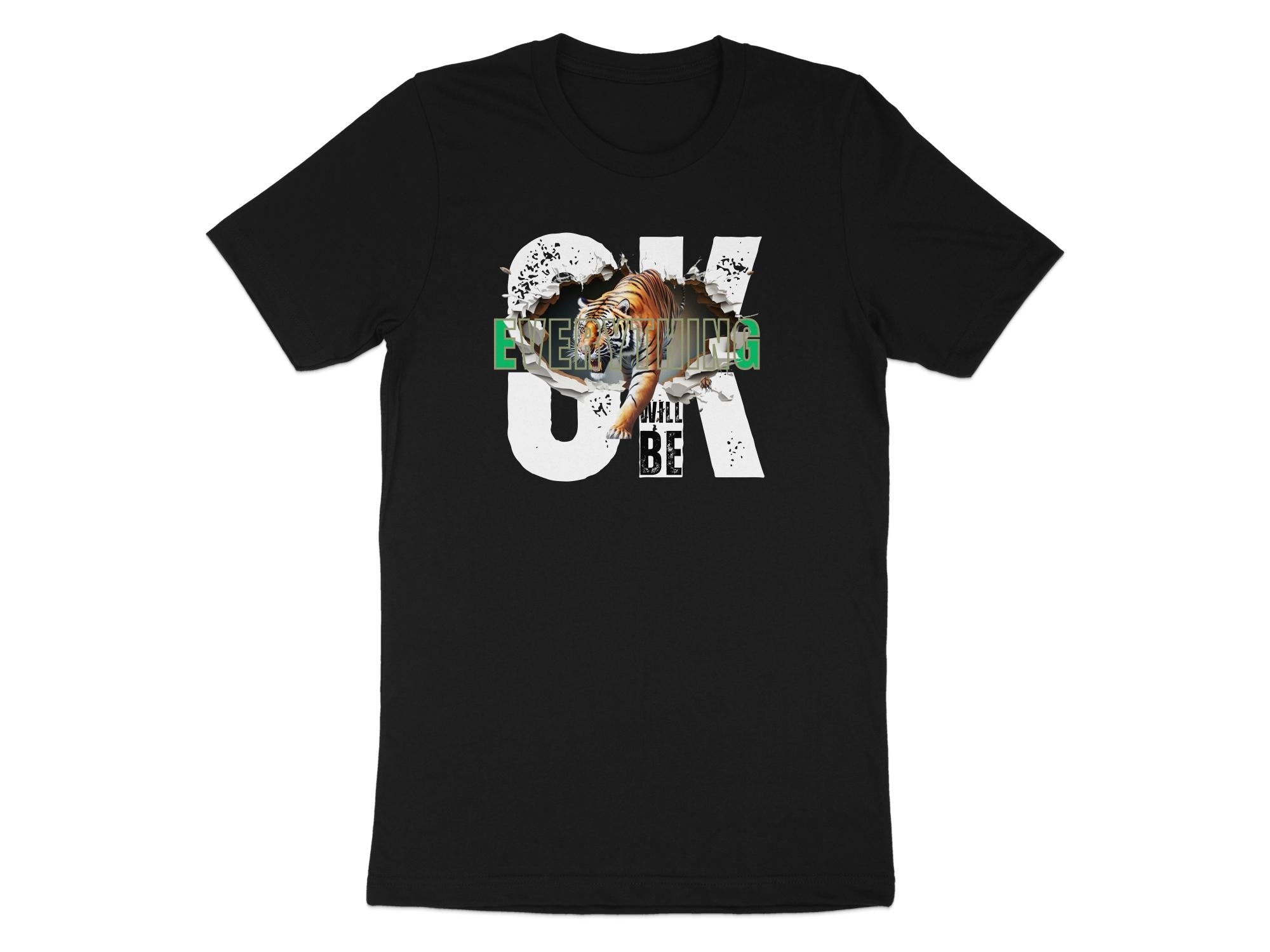 Motivational Tiger T-Shirt, Everything Will Be OK Design, Cool Graphic Tee, Inspirational Shirt, Positive Message Clothing - Miramor