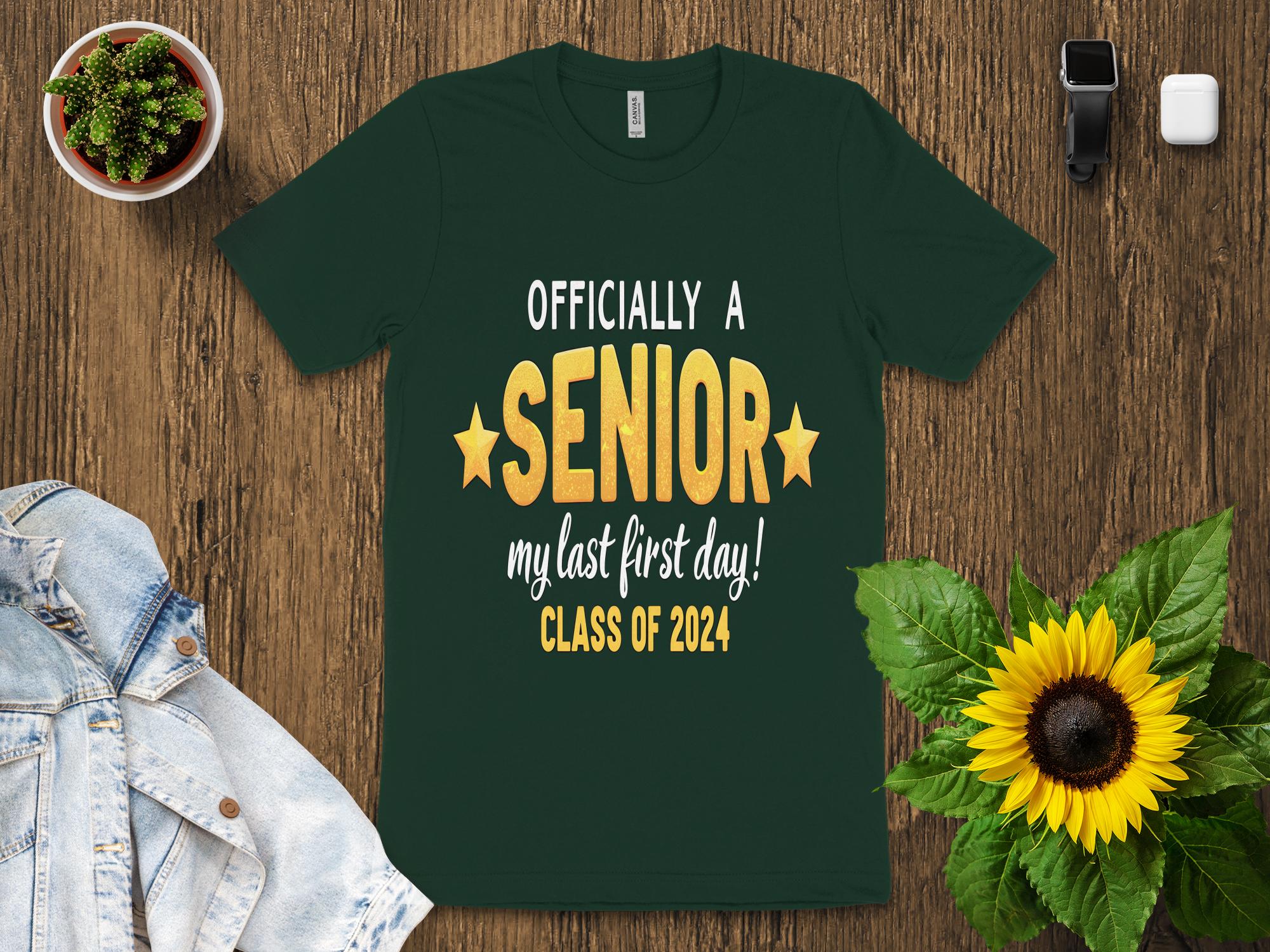 Officially a Senior My Last First Day Class of 2024 T - Shirt, Graduation Gift, Senior Year Outfit, Back to School Shirt - Miramor