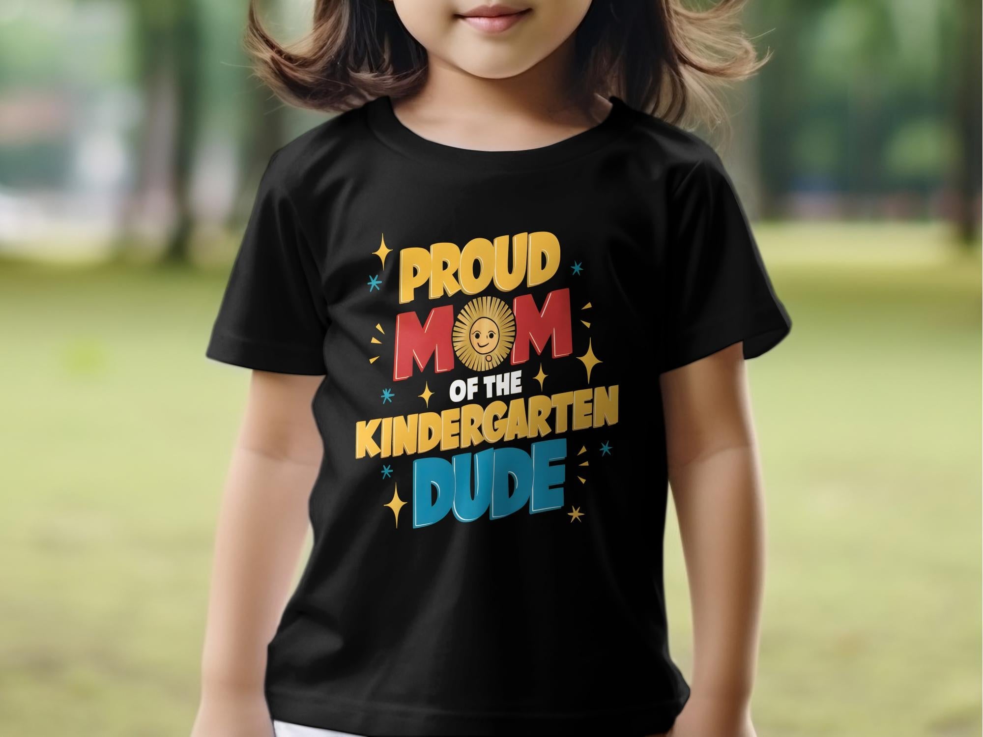 Proud Mom Of The Kindergarten Dude T - Shirt, Cute Kindergarten Mom Shirt, Fun School Mom Tee, Back To School Gift, Mothers Day Shirt - Miramor